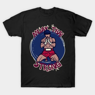 Muay Thai Strong T-Shirt